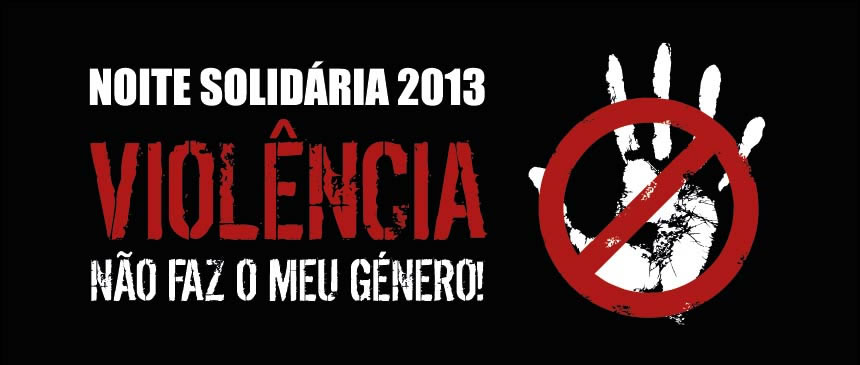 "A Violência Não faz o meu Género" - Noite Solidária 2013 em Almada