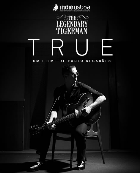 The Legendary Tigerman, "True - O Documentário" estreia no Indie Lisboa a 28 de Abril