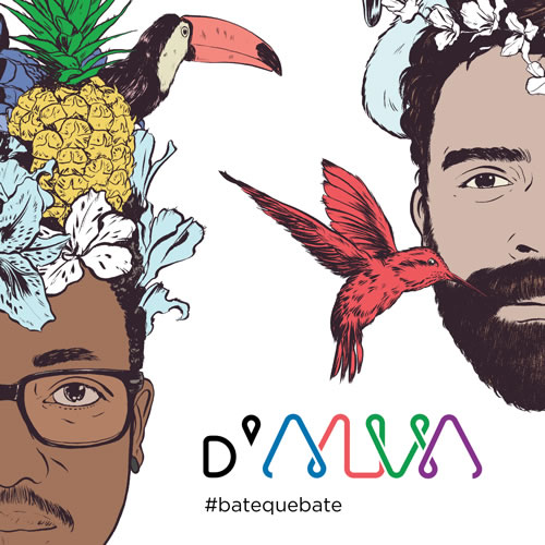 #batequebate é o nome do álbum de estreia de D'ALVA