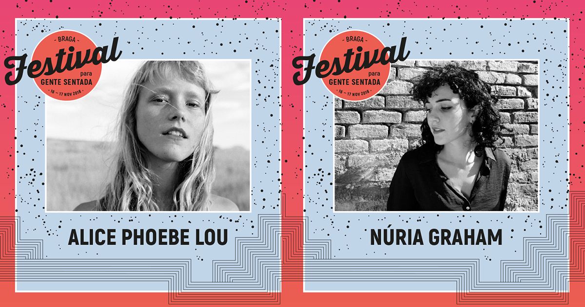 Festival para Gente Sentada confirma Alice Phoebe Lou e Núria Graham