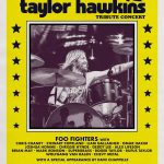 Anunciados os primeiros convidados do primeiro “The Taylor Hawkins Tribute Concerts”, em Londres