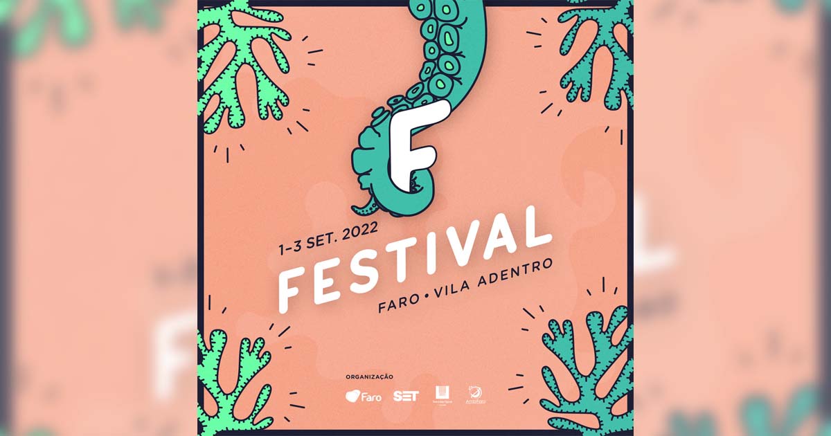 Festival F realiza-se de 1 a 3 de Setembro, em Faro, e tem 1000 bilhetes em pré-venda