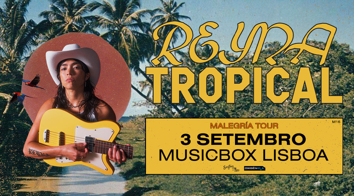 Reyna Tropical estreiam-se em Portugal, no Musicbox, em Setembro