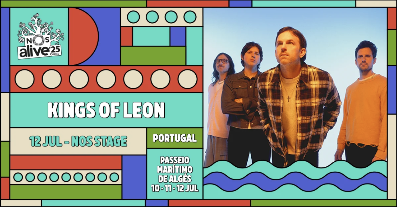 Kings of Leon regressam a Portugal após 12 anos para atuar no NOS Alive '25