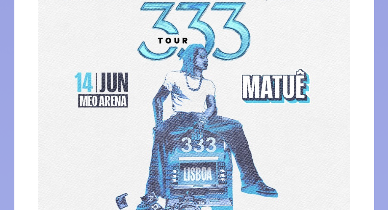 Matuê traz "Tour 333" a Lisboa para concerto único e exclusivo na MEO Arena em 2025